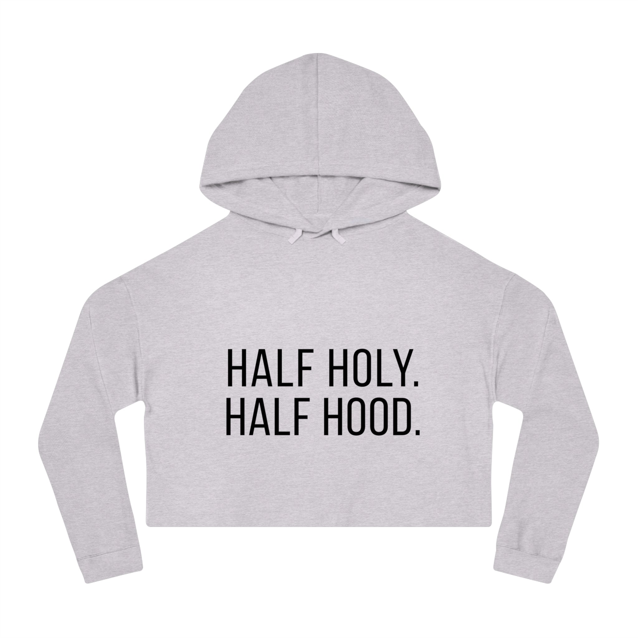 Half Holy Half Hood Cropped Hooded Sweatshirt