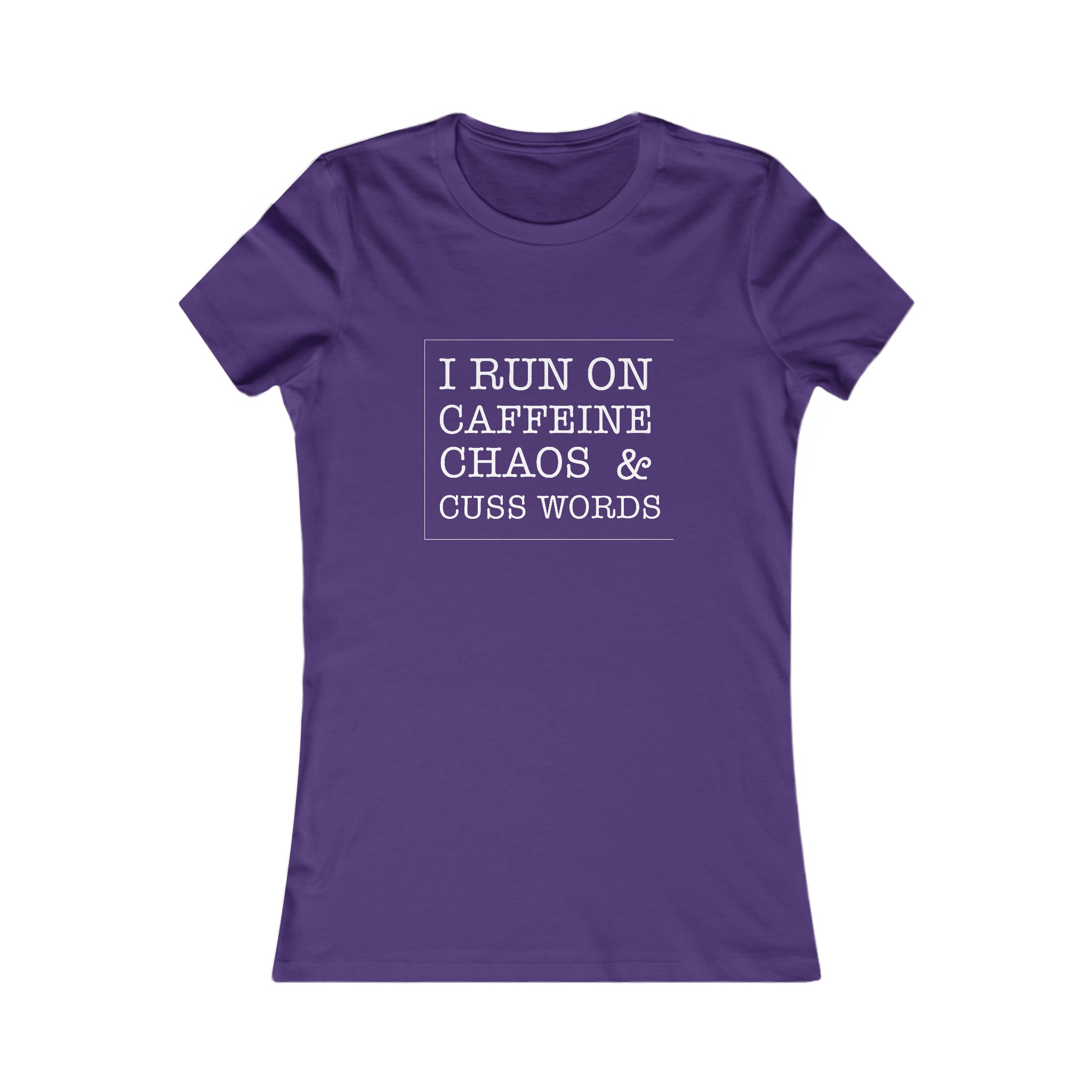 Caffeine, Chaos, Cuss Words Women's Favorite Tee